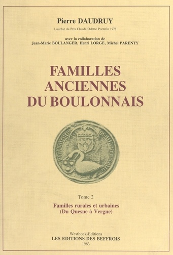 Familles anciennes du Boulonnais (2) : Familles rurales et urbaines (Du Quesne à Vergne)