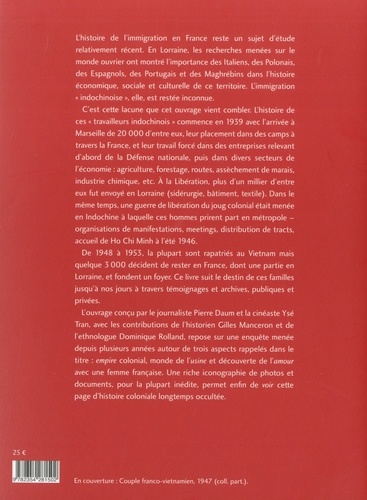 L'usine, l'empire et l'amour. "Travailleurs indochinois" en France et en Lorraine (1939-2019)