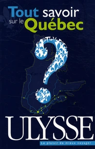 Tout savoir sur le Québec