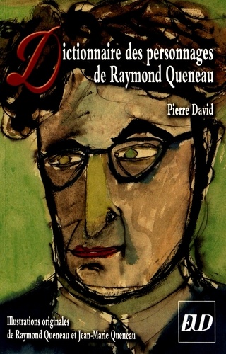 Dictionnaire des personnages de Raymond Queneau  édition revue et augmentée