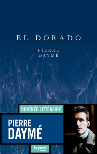 Pierre Daymé - El Dorado.