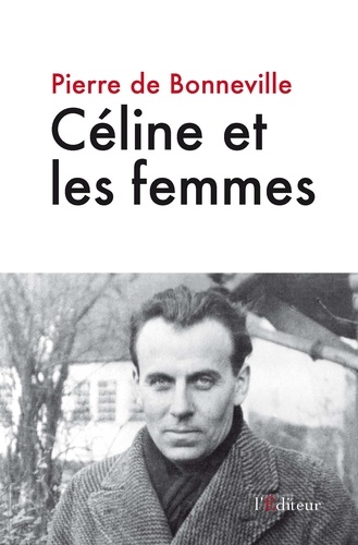 Pierre de Bonneville - Céline et les femmes.