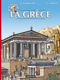 Pierre de Broche et Jacques Martin - Les voyages d'Alix  : La Grèce.