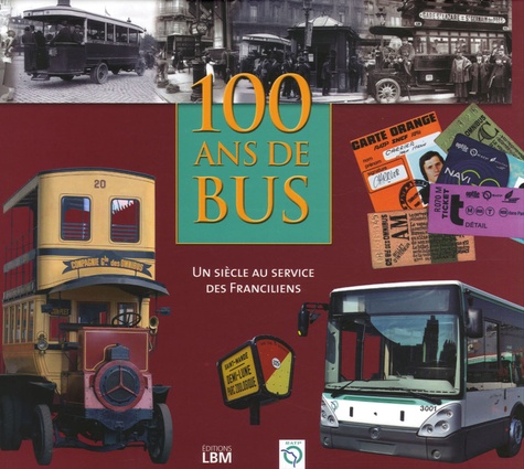 Pierre de Broissia - 100 Ans de bus.