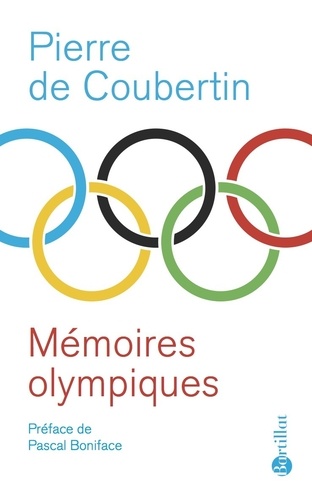 Pierre de Coubertin - Mémoires olympiques.