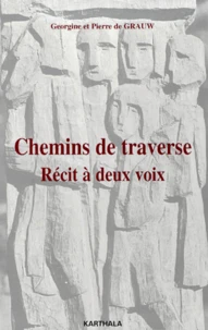 Chemins De Traverse. Recit A Deux Voix