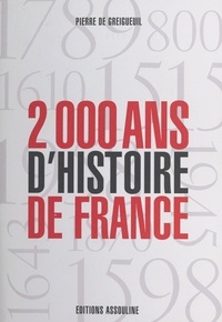 Pierre de Greigueuil - 2.000 ans d'histoire de France : L'Histoire au galop.