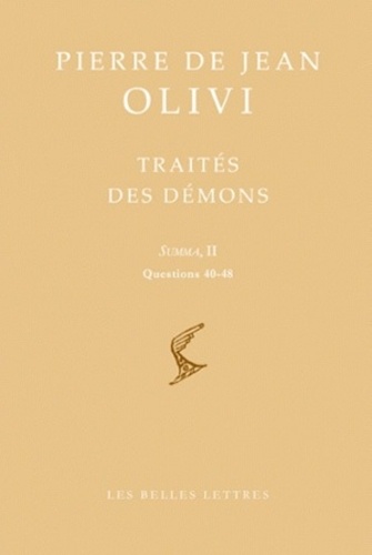 Pierre de Jean Olivi - Traités des démons - Summa II, questions 40-48, édition bilingue français-latin.