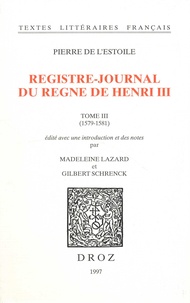 Pierre de L'Estoile - Registre-journal du règne de Henri III - Tome 3 (1579-1581).