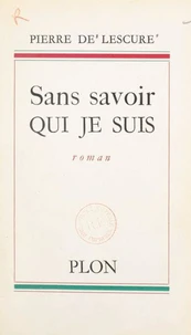 Sans savoir qui je suis