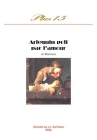 Téléchargement de livres gratuits à allumer Arlequin Poli par l'amour 3600125007440 par Pierre de Marivaux
