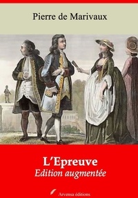 Pierre de Marivaux - L’Épreuve – suivi d'annexes - Nouvelle édition 2019.
