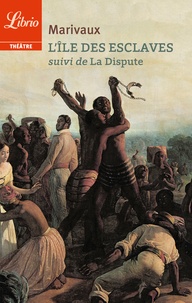 Télécharger ebook free english L'Ile des esclaves  - Suivi de La Dispute par Pierre de Marivaux en francais 9782290135860 