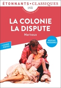 Pierre de Marivaux - La colonie ; La dispute.