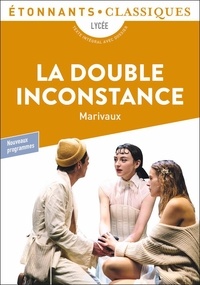 Pierre de Marivaux - La double inconstance.