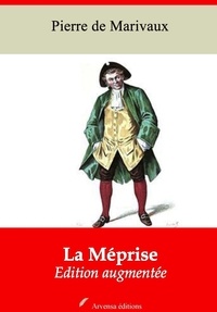 Pierre de Marivaux - La Méprise – suivi d'annexes - Nouvelle édition 2019.