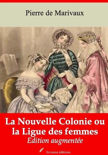 La Nouvelle Colonie ou la Ligue des femmes –... de Pierre de Marivaux -  Multi-format - Ebooks - Decitre