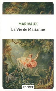 Pierre de Marivaux - La vie de Marianne ou les aventures de Mme la comtesse de ***.