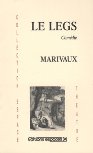 Pierre de Marivaux - Le legs - Comédie.
