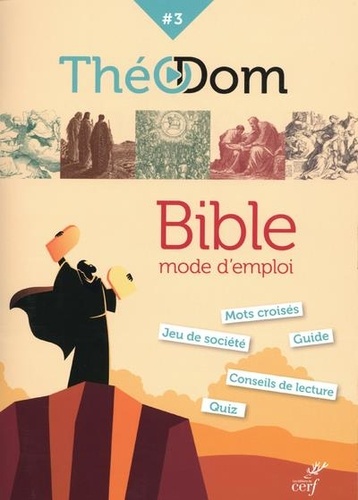 Théodom. Tome 3, Bible mode d'emploi