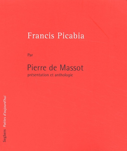 Pierre de Massot - Francis Picabia.