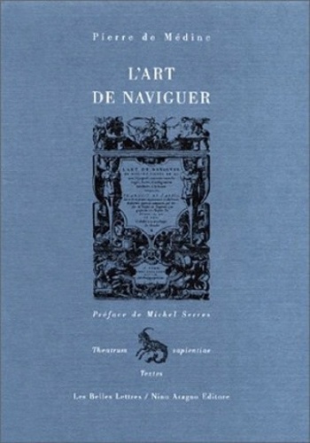 Pierre de Medine - L'Art De Naviguer.