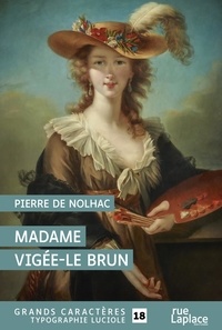Pierre de Nolhac - Madame Vigée-Le Brun.