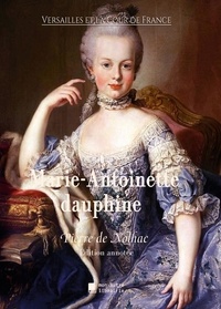 Pierre de Nolhac et Édition Mon Autre Librairie - Marie-Antoinette dauphine.