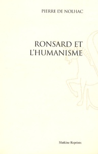 Pierre de Nolhac - Ronsard et l'humanisme.