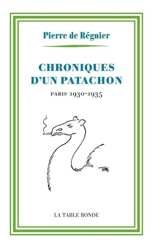 Chroniques d'un patachon. Paris, 1930-1935