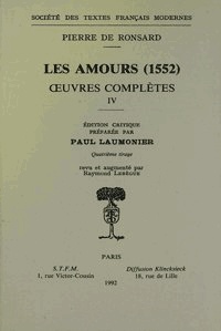 Pierre de Ronsard - Oeuvres Completes. Tome 4, Les Amours (1552).