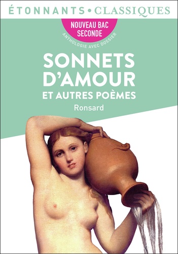 Sonnets d'amour et autres poèmes de Pierre de Ronsard - Poche - Livre -  Decitre