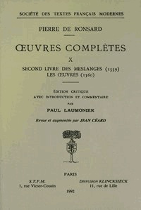 Pierre de Ronsard - Tome X - Second Livre des Meslanges (1559), Les oeuvres (1560).