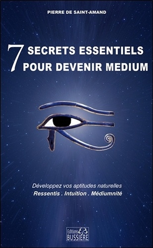 7 secrets essentiels pour devenir médium