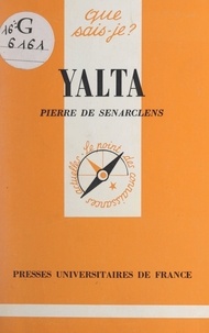 Pierre de Senarclens et Paul Angoulvent - Yalta.