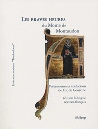 Pierre de Vic - Les Braves Heures du Moine de Montaudon.