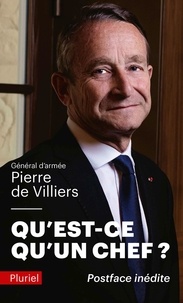 Pierre de Villiers - Qu'est-ce qu'un chef ?.
