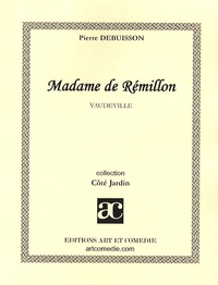 Pierre Debuisson - Madame de Rémillon.