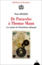 Pierre Deghaye - DE PARACELSE A THOMAS MANN. - Les avatars de l'hermétisme allemand.