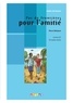 Pierre Delaisne - Pas de frontières pour l'amitié - Niveau A2. 1 CD audio
