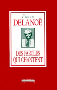 Pierre Delanoë - Des paroles qui chantent.