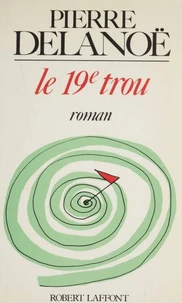 Le 19e [ Dix-neuvième] trou