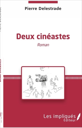 Deux cinéastes. Roman