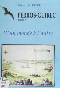 Perros-Guirec (2). D'un monde à l'autre