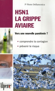 Pierre Dellamonica - H5N1 grippe aviaire.