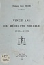 Pierre Delore - Vingt ans de médecine sociale, 1935-1955.