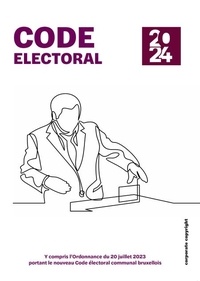 Pierre Delroisse et Axel Neefs - Code électoral.