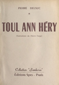 Pierre Delsuc et Pierre Forget - Toul Ann Héry.