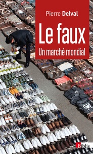 Pierre Delval - Le faux - Un marche mondial.