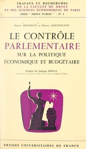 Pierre Delvolvé et Henry Lesguillons - Le contrôle parlementaire sur la politique économique et budgétaire.